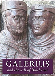galerius and the will of diocletian